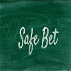 a safe bet